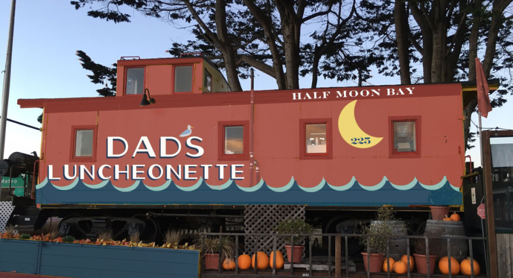 Dad’s Luncheonette: Half Moon Bay