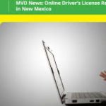 New Driver’s License Renewals in New Mexico Latest Requirements and Rules for Drivers